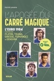 Patrick Lemoine - Euro 1984, l'apogée du carré magique.