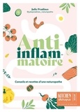 Julie Pradines - Anti-inflammatoire - Conseils et recettes d'une naturopathe.