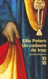 Ellis Peters - Un Cadavre De Trop.
