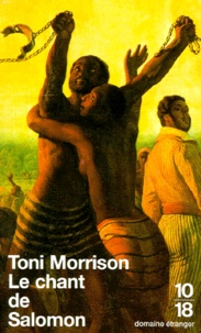 Toni Morrison - Le Chant De Salomon.