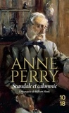 Anne Perry - Scandale Et Calomnie.