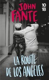 John Fante - La Route De Los Angeles.