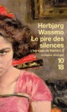 Herbjorg Wassmo - L'héritage de Karna Tome 2 : Le pire des silences.