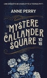 Anne Perry - Le Mystere De Callander Square.