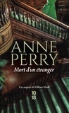 Anne Perry - Mort d'un étranger.