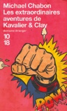 Michael Chabon - Les extraordinaires aventures de Kavalier & Clay.
