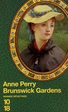 Anne Perry - Brunswick Gardens.