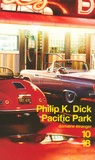 Philip K. Dick - Pacific Park.