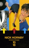 Nick Hornby - Nick Hornby Coffret en 3 volumes : Haute fidélité ; A propos d'un gamin ; Vous descendez ?.