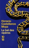 Horacio Castellanos Moya - Le bal des vipères.