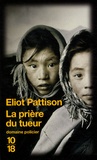 Eliot Pattison - La prière du tueur.