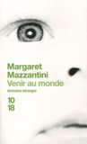Margaret Mazzantini - Venir au monde.