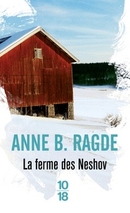 Anne Birkefeldt Ragde - La ferme de Neshov.