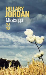 Hillary Jordan - Mississippi.