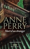 Anne Perry - Mort d'un étranger.