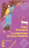 Peter Tremayne - Le pèlerinage de soeur Fidelma.