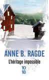 Anne Birkefeldt Ragde - L'héritage impossible.