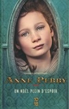 Anne Perry - Un noël plein d'espoir.