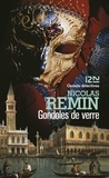 Nicolas Remin - Gondoles de verre.