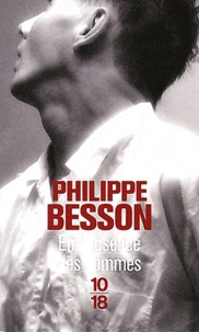 Philippe Besson - En l'absence des hommes.