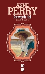 Anne Perry - Ashworth Hall.