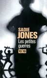 Sadie Jones - Les petites guerres.
