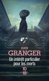 Ann Granger - Un intérêt particulier pour les morts.