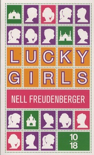 Nell Freudenberger - Lucky girls.