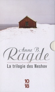 Anne Birkefeldt Ragde - la trilogie des Neshov - Coffret en 3 volumes : La terre des mensonges ; La ferme des Neshov ; L'héritage impossible.