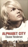 Eleanor Henderson - Alphabet city.