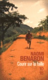 Naomi Benaron - Courir sur la faille.