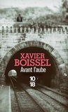 Xavier Boissel - Avant l'aube.