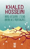 Khaled Hosseini - Ainsi résonne l'écho infini des montagnes.