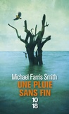 Michael Farris Smith - Une pluie sans fin.
