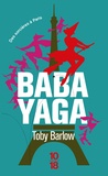 Toby Barlow - Babayaga.