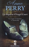 Anne Perry - Une enquête de Charlotte et Thomas Pitt  : La disparue d'Angel Court.