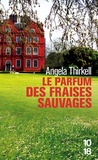 Angela Thirkell - Le parfum des fraises sauvages.