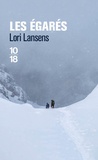 Lori Lansens - Les égarés.