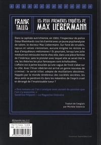 Les deux premières enquêtes de Max Liebermann. La justice de l'inconscient ; Du sang sur Vienne
