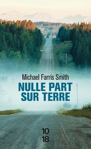 Michael Farris Smith - Nulle part sur la Terre.