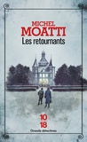Michel Moatti - Les retournants.