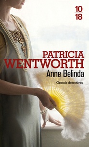 Patricia Wentworth - Anne Belinda.