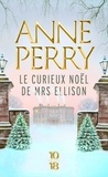 Anne Perry - Le curieux Noël de Mrs. Ellison.