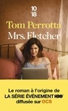 Tom Perrotta - Mrs Fletcher ou les tribulations d'une milf.