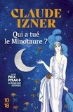 Claude Izner - Qui a tué le Minotaure ?.