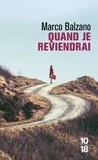 Marco Balzano - Quand je reviendrai.