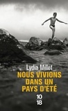 Lydia Millet - Nous vivions dans un pays d'été.