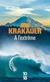 Jon Krakauer - A l'extrême.