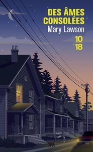 Mary Lawson - Des âmes consolées.