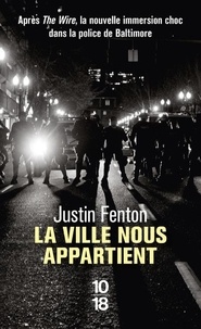 Justin Fenton - La ville nous appartient.